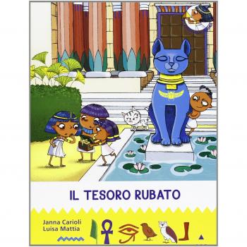 Il tesoro rubato. All'ombra delle piramidi. Ediz. illustrata (Vol. 7)