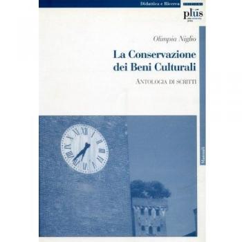 La conservazione dei beni culturali