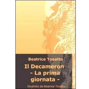 Il Decameron. La prima giornata