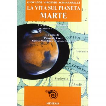 La vita sul pianeta Marte. Tre scritti su Marte e i marziani