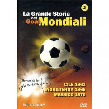 La Grande Storia Dei Goal Mondiali Volume 02