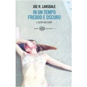 In un tempo freddo e oscuro e altri racconti