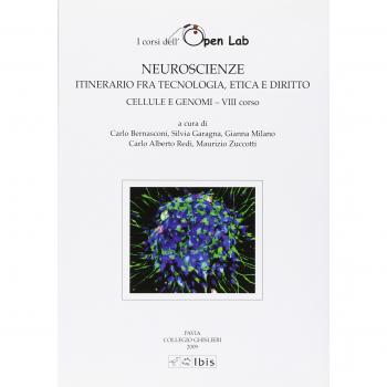Neuroscienze. Itinerario fra tecnologia, etica e diritto. Cellule e genomi. VIII corso