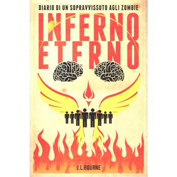 Inferno eterno. Diario di un sopravvissuto agli zombie (Vol. 4)