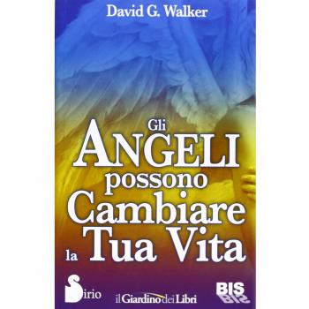 Gli angeli possono cambiare la tua vita