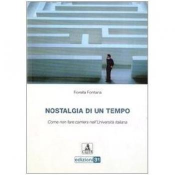 Nostalgia di un tempo. Come non fare carriera nell'università italiana