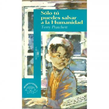 Solo tu puedes salvar a la humanidad (Algaguara 12 Años (zaharra)