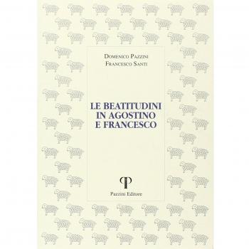 Le beatitudini in Agostino e Francesco