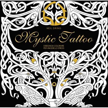 Mystic tattoo. Disegni da colorare per vincere lo stress
