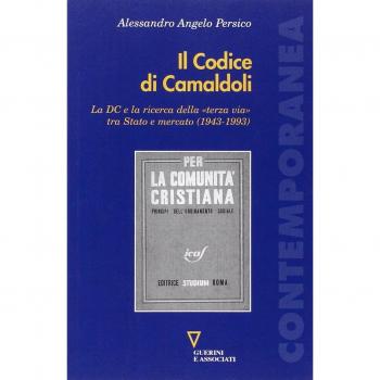 Il codice di Camaldoli. La DC e la ricerca della «terza via» tra Stato e mercato