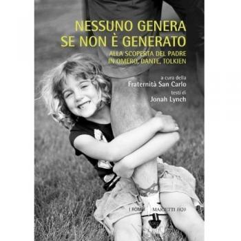 Nessuno genera se non è generato. Alla scoperta del padre in Omero, Dante, Tolkien