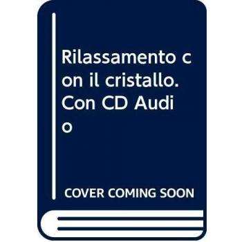 Rilassamento con il Cristallo