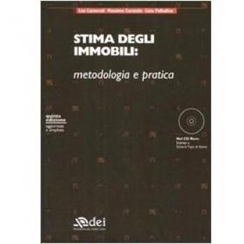 Stima degli immobili: metodologia e pratica. Con CD-ROM