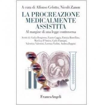 La procreazione medicalmente assistita. A margine di una legge controversa
