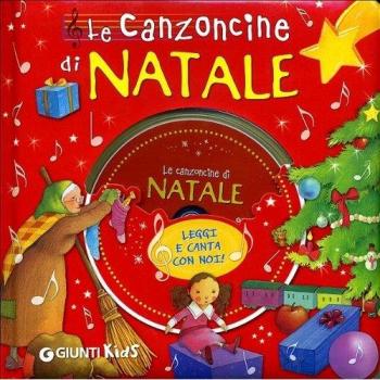 Le canzoncine di Natale. Con CD Audio