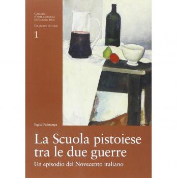 La Scuola Pistoiese tra le Due Guerre. Un Episodio del Novecento Italiano