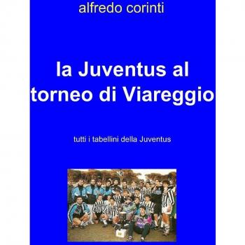 la Juventus al torneo di Viareggio