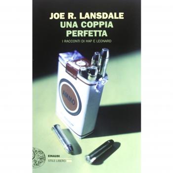 Una coppia perfetta. I racconti di Hap e Leonard