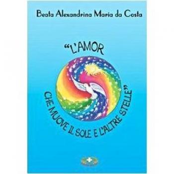 «L'amor che muove il sole e l'altre stelle»