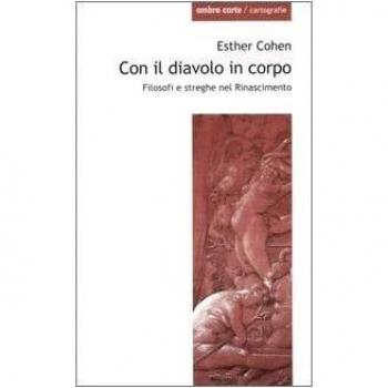 Con il diavolo in corpo. Filosofi e streghe nel Rinascimento