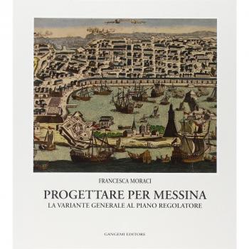 Progettare per Messina. La variante generale al piano regolatore