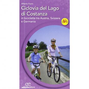 Ciclovia del lago di Costanza. In bicicletta tra Austria, Svizzera e Germania