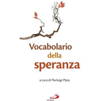 Vocabolario della speranza. Dal Magistero di Mons. Santo Marcianò, Ordinario Militare per l'Italia