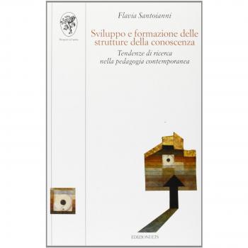 Sviluppo e formazione delle strutture della conoscenza. Tendenze di ricerca nella pedagogia contemporanea