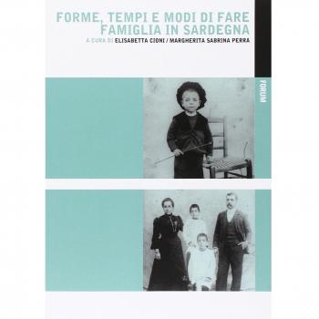 Forme, tempi e modi di fare famiglia in Sardegna