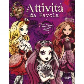 Attività da favola. Ever After High