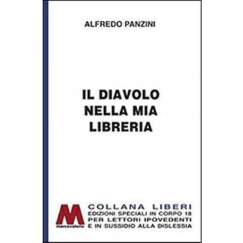 Il diavolo nella mia libreria. Ediz. per ipovedenti