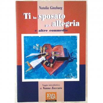 Ti ho sposato per allegria e altre commedie: Ed altre commedie