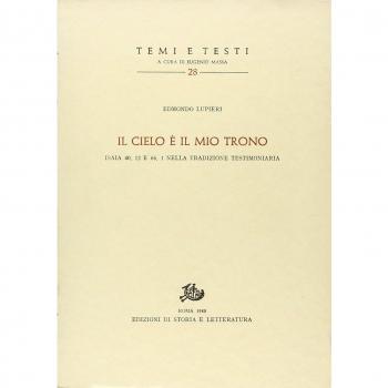 Il cielo è il mio trono. Isaia 40,12 e 66,1 nella tradizione testimoniaria