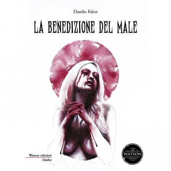La benedizione del male