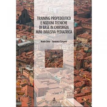 Training propedeutico e nozioni tecniche di base in chirurgia mini-invasiva pediatrica