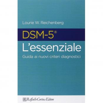 DSM-5 l'essenziale. Guida ai nuovi criteri diagnostici