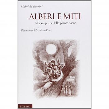 Alberi e miti. Alla scoperta delle piante sacre