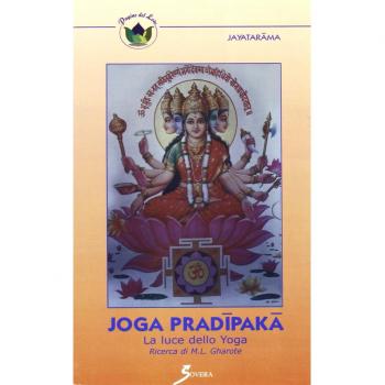 Yoga pradipaka. La luce dello yoga