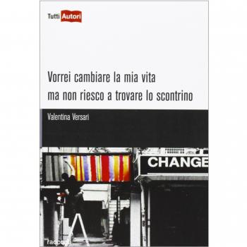 Vorrei cambiare la mia vita ma non riesco a trovare lo scontrino