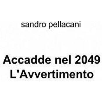 Accadde nel 2049 l'avvertimento