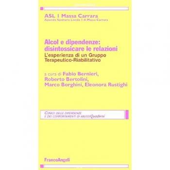 Alcol e dipendenze. Disintossicare le relazioni: l'esperienza di un gruppo terapeutico-riabilitativo