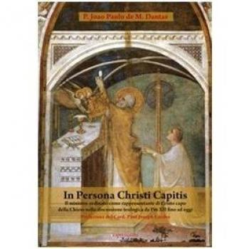 In persona Christi capitis. Il ministro ordinato come rappresentante di Cristo capo della Chiesa nella discussione teologica da Pio XII fino ad oggi