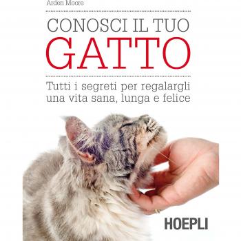 Conosci il tuo gatto. Tutti i segreti per regalargli una vita sana, lunga e felice