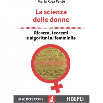 La scienza delle donne. Ricerca, teoremi e algoritmi al femminile