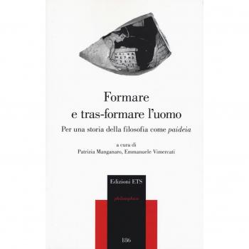 Formare e tras-formare l'uomo. Per una storia della filosofia come «paideia»