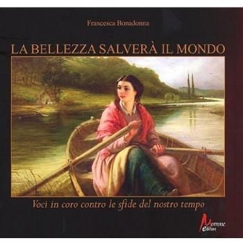 La bellezza salverà il mondo. Voci in coro contro le sfide del nostro tempo
