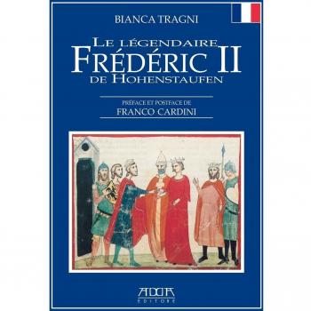 Le légendaire Frédéric II de Hohenstaufen
