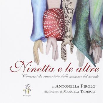 Ninetta e le altre: Cenerentola raccontata dalle mamme del mondo