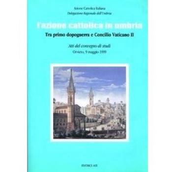 L'Azione Cattolica in Umbria. Tra primo dopoguerra e Concilio Vaticano II