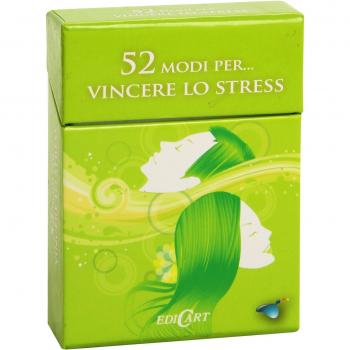 52 modi per... vincere lo stress. 52 carte